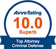 Avvo | 10.0 | Superb | Top Attorney Criminal Defense